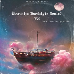 Starships (Hardstyle Rimix) (V2)