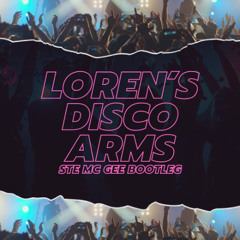 Loren's Disco Arms - Ste Mc Gee Rework