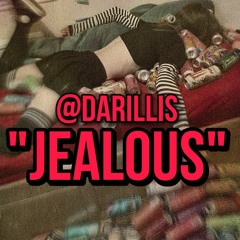 "Jealous" - @Darillis (#RochesterClub #JealousRemix)