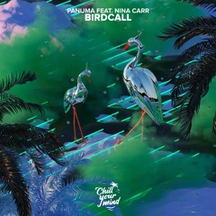 Panuma - Birdcall (feat. Nina Carr)