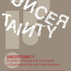 ✔read❤ Uncertainty: A Guide to Dealing with Uncertainty in Quantitative Risk and