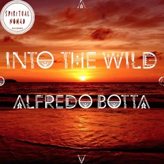 " Into the Wild " Nomadcast05 by Alfredo Botta