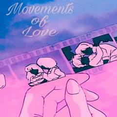 Movements Of Love