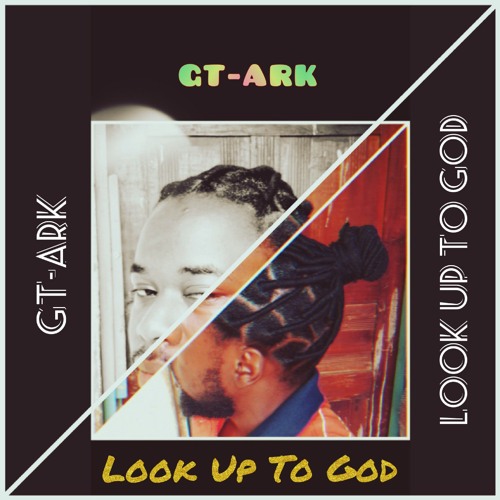 GT-ARK - Look Up To God