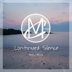 Continued Silence (Tropical House)