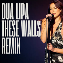 Dua Lipa - These Walls (Sooxtraction Remix)