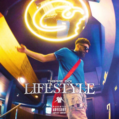 Trippie Boi - Lifestyle