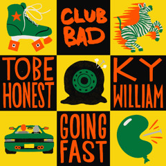TOBEHONEST & Ky William - Going Fast