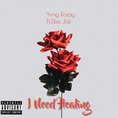 I Need Healing ft. Dbe Jaii (prod. Kabo)