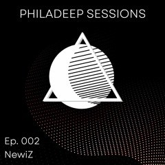 Philadeep Sessions Ep. 002 - NewiZ