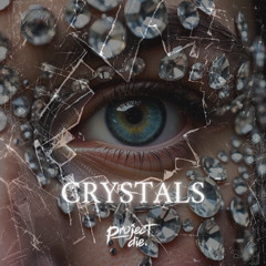 Crystals
