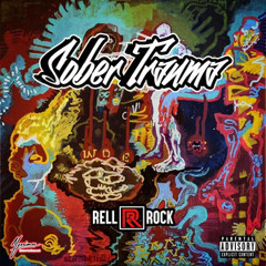 2. Rell Rock - Sober Trauma