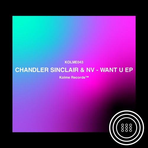 Chandler Sinclair & NV - WANT U (LUCATI Dub Mix)