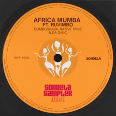 Africa Mumba (Ft. Ruvimbo) - Domboshaba, Native Tribe & Da Q-Bic