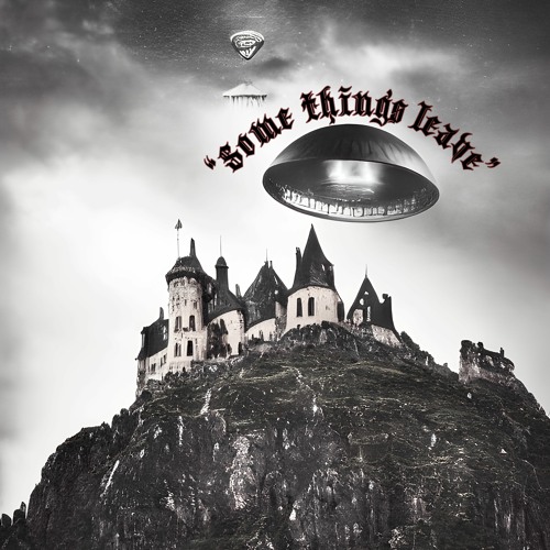 Some Things Leave (Prod. By Fish Narc & JakkyBoy)
