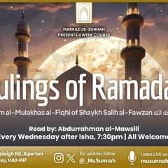 Rulings of Ramadan - From al-Mulakhas al-Fiqhī - Lesson 3