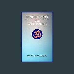 PDF [READ] ❤ Hindu Feasts, Fasts and Ceremonies Pdf Ebook