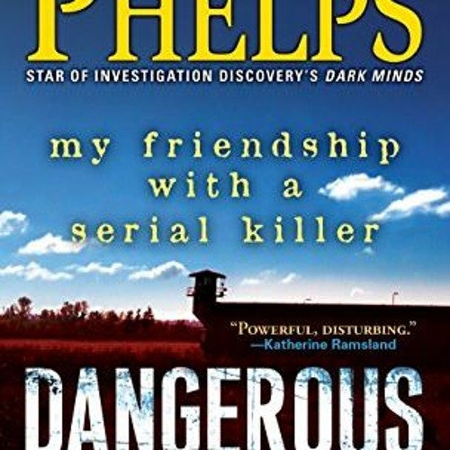 View [PDF EBOOK EPUB KINDLE] Dangerous Ground: My Friendship with a Serial Killer by