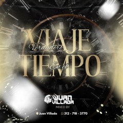 El Verdadero Viaje En El Tiempo (Juan Villada)
