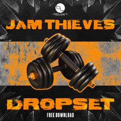 Jam Thieves - Drop Set [FREE DOWNLOAD]