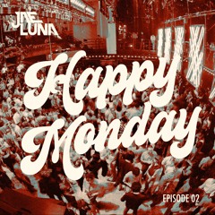 Happy Monday Episode 02