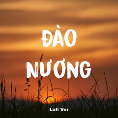 Đào Nương Lofi Ver
