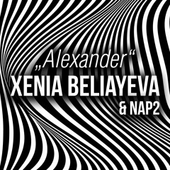 Xenia Beliayeva - Alexander