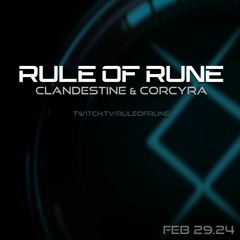 Progressive House // Clandestine & Corcyra / Rule of Rune // February 29th, 2024