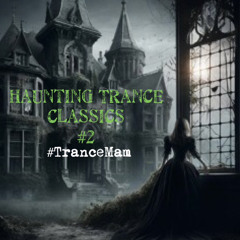 Haunting Trance #2 (Classics)