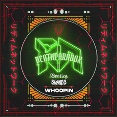 SWANDO - WHOOPIN (DEATHPARADOX Bootleg) [Riddim Network]