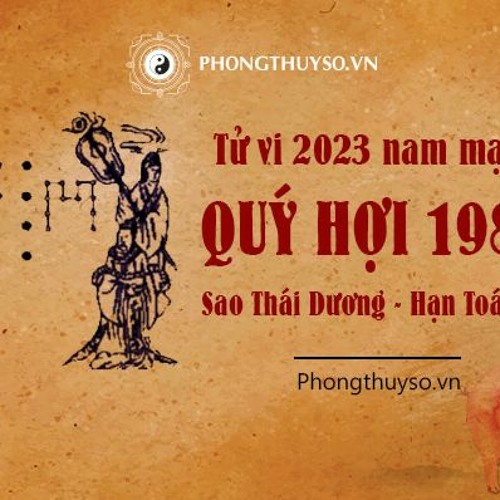 Vận Hạn Quý Hợi Năm 2023: Những Điều Cần Biết Để Đón Nhận May Mắn