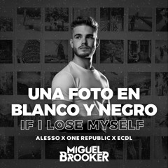 Una Foto En Blanco Y Negro (Miguel Brooker Mashup)