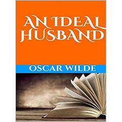 DOWNLOAD ⚡️ eBook An ideal husband