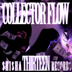 COLLECTOR FLOW (feat. CAMOMANE)