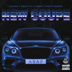 Giaime x A$AP TyY x Andry The Hitmaker - New Coupe