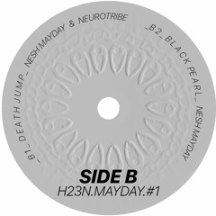 B1_ Nesh Mayday & Neurotribe - DEATH JUMP (H23N.MAYDAY.#01)