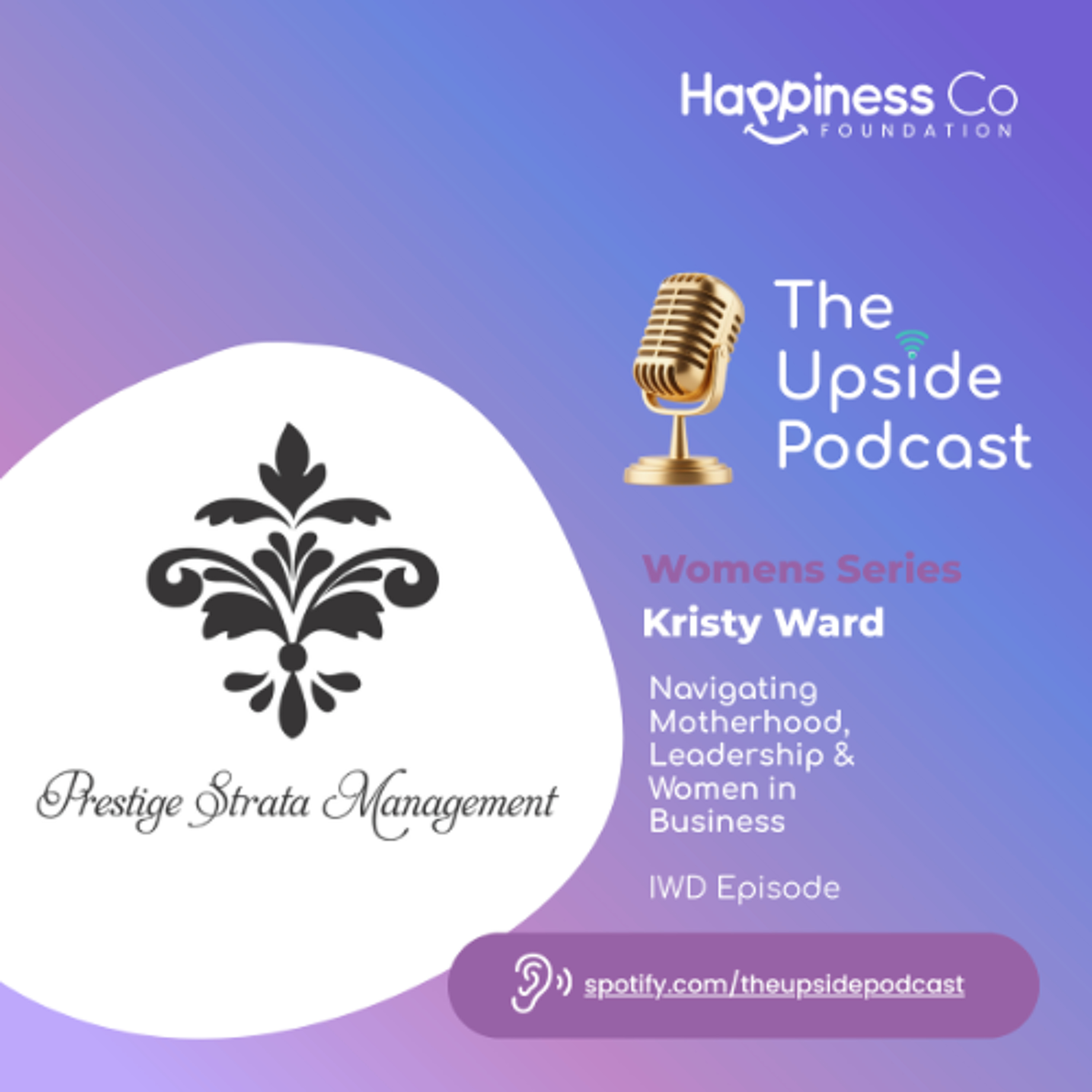 Navigating Motherhood, Leadership & Women in Business with Prestige Strata Management | IWD Episode episode artwork