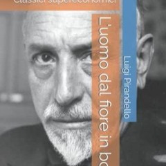 Kindle Book L'uomo dal fiore in bocca: Classici supereconomici (Italian Edition)