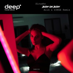 Sirusho - Body On Body (Alik & S3RGE Remix) DHN156