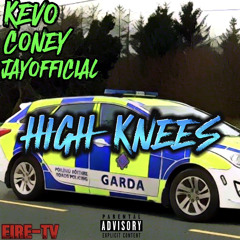 KEVO X CONEY X JAY HIGH KNEES