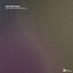 Preview: Victor Zala - Two spheres of different EP [MBE194]