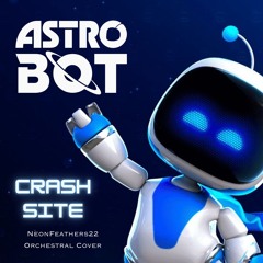 Astro Bot - Crash Site (NeonFeathers22 Orchestral Cover)