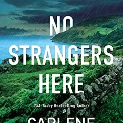 𝗗𝗼𝘄𝗻𝗹𝗼𝗮𝗱 EBOOK 📝 No Strangers Here: A Riveting Dark Irish Mystery (A Coun