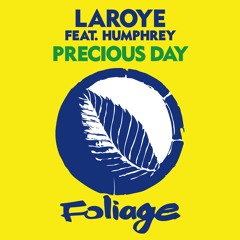 Laroye feat. Humphrey – Precious Day(Main Mix)