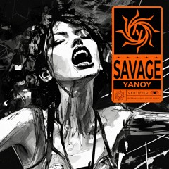 Yanoy - Savage (Official Audio)