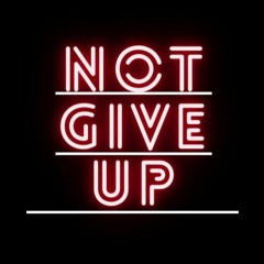 Not Give Up - beepbox