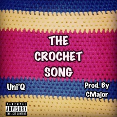 The Crochet Song Produce By Cmajor