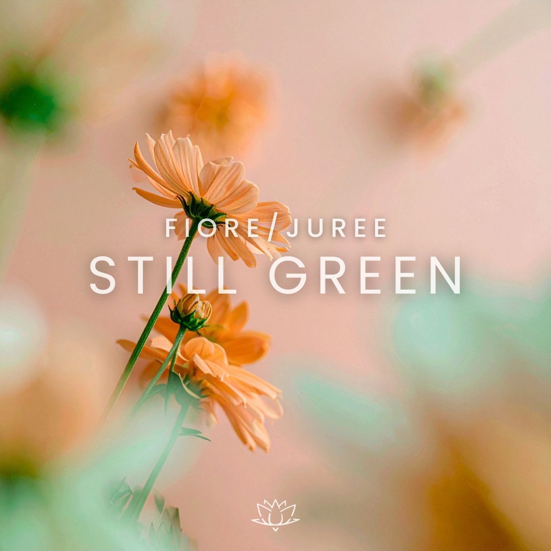 Stream still green by FIORE | Listen online for free on SoundCloud