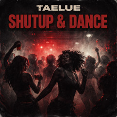 Shutup & Dance