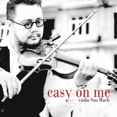 Easy On Me (violin cover)